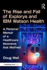 Aufstieg und Fall von Explorys und IBM Watson...