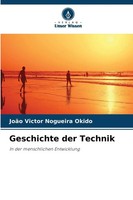 JoãO Victor Nogueira Okido | Geschichte Der Technik | Taschenbuch | Deutsch