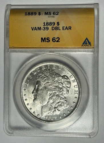 1889 MORGAN DOLLAR ANACS MS 62 / VAM-39 DOUBLE EAR