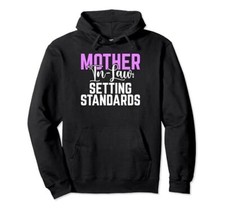 Mother in Law Setting Standards Mother in Law...