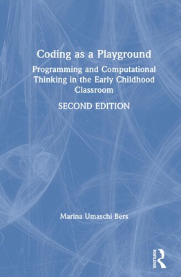 Coding as a Playground: Programming and Computational Thinking in the Early