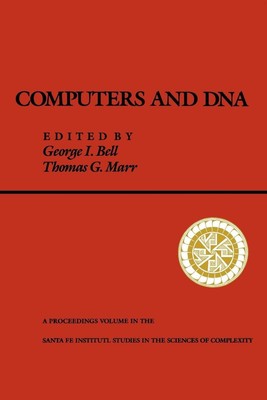 Computers and DNA: The Proceedings of the Interface between Computation Science 