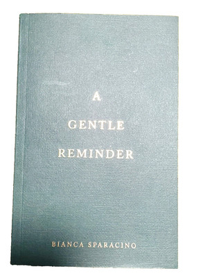 A Gentle Reminder Book Bianca Sparacino 2020 Paperback VG