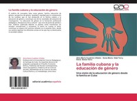 La Familia Cubana Y La EducacióN De GéNero Alina MaríA CuadréNs VillalóN