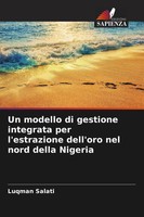 Luqman Salati | Un Modello Di Gestione Integrata Per L'estrazione Dell'oro...