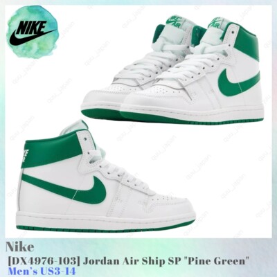 関税込 NIKE AIR SHIP SP PINE GREEN DX4976-103 Air Jordan Air Ship SP 'Pine Green' DX4976-103
