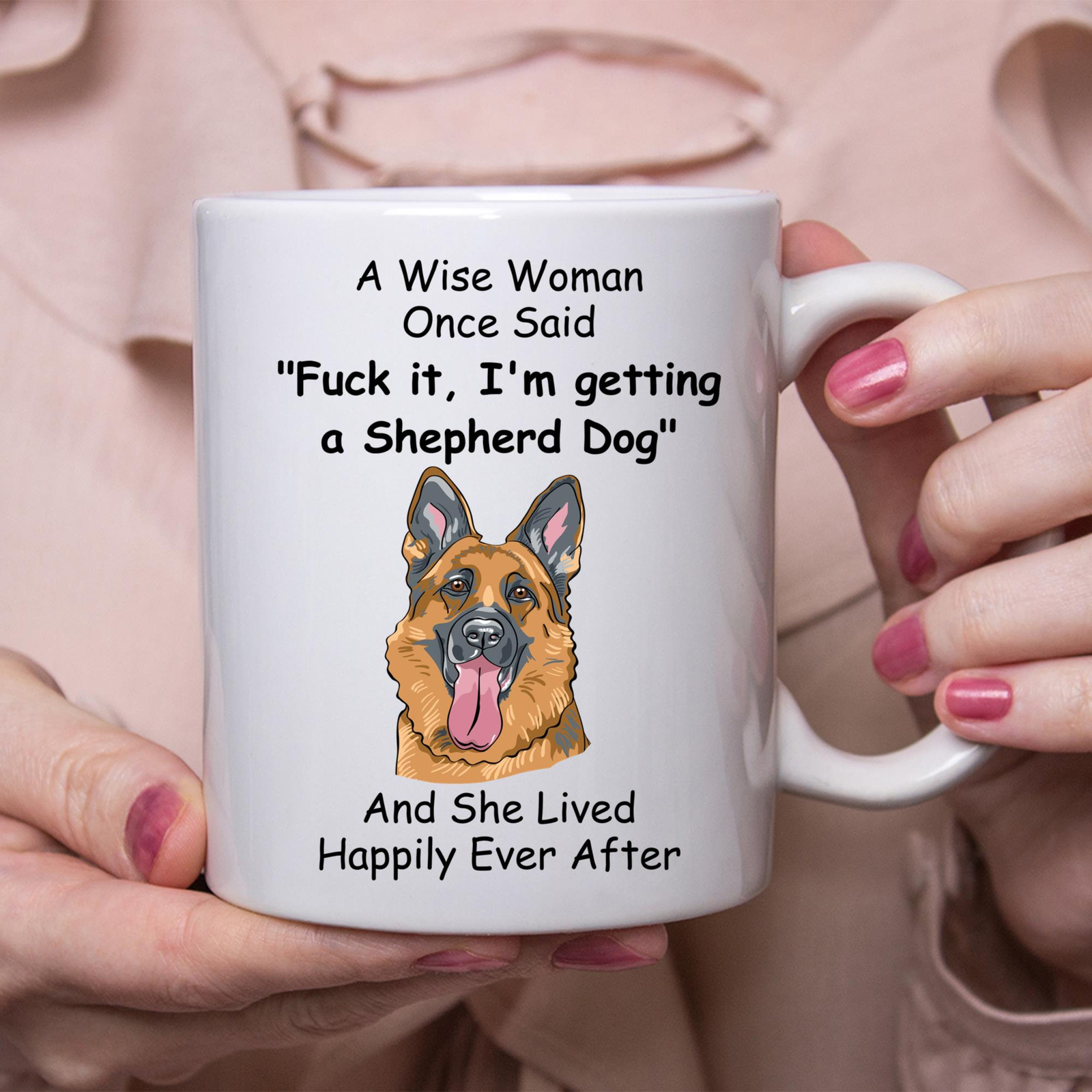 Funny Shepherd Dog Gift For Women White Coffee Mug Coffee Cup