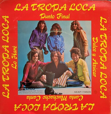 LA TROPA LOCA - PUNTO FINAL - 45  EP NEW CAP LATINO SEAP-19505 USA ULTRA RARE