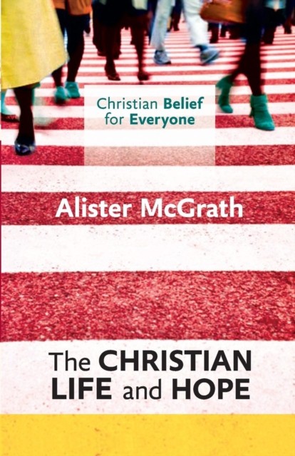 CBFE: The Christian Life and Hope: Christian Belief for Everyone - Image 4
