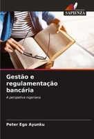 Peter Ego Ayunku | GestãO E RegulamentaçãO BancáRia | Taschenbuch (2024)