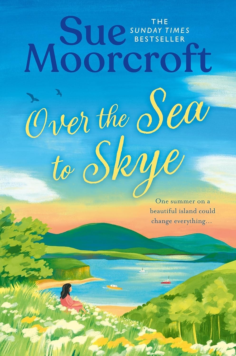 Over the Sea to Skye (Book 3: The Skye Sisters) by Sue Moorcroft (Paperback)
