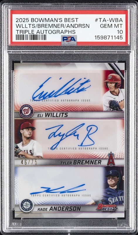 BOWMAN'S BEST TRIPLE AUTO ELI WILLITS/KADE ANDERSON/TYLER BREMNER 46/75 PSA 10