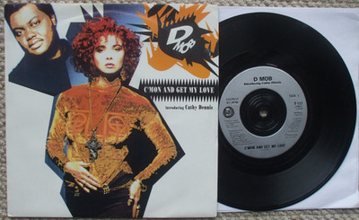 D Mob Introducing Cathy Dennis - C'Mon And Get My Love - EX- 45 + PS