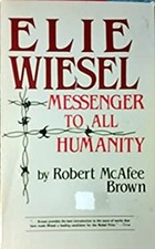 Elie Wiesel : Messenger to All Humanity Paperback Robert M. Brown