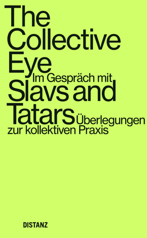 Thumbnail - The Collective Eye Slavs And Tatars Taschenbuch 128 S. Deutsch 2022