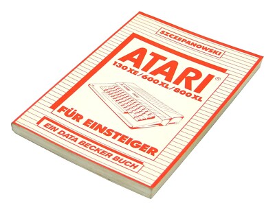 ATARI FÜR EINSTEIGER für Atari 130XE 600XL 800XL von Data Becker