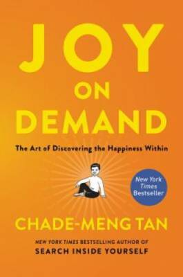 Joy on Demand: The Art of Discovering the Happiness Within - Paperback - GOOD