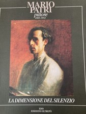 libri antichi e da collezione Mario Patri Pittore La dimensione del silenzio