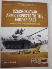 Czechoslovak Arms Exports to the Middle East Volume 5 : Algeria, Libya EU 68