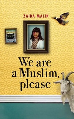 We are a Muslim, Please - Zaiba Malik