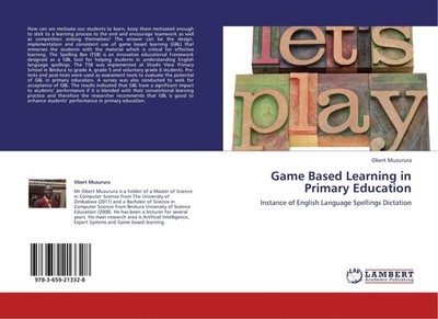 Game Based Learning in Primary Education Obert Muzurura