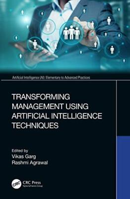 Garg - Transforming Management Using Artificial Intelligence Technique - X555z