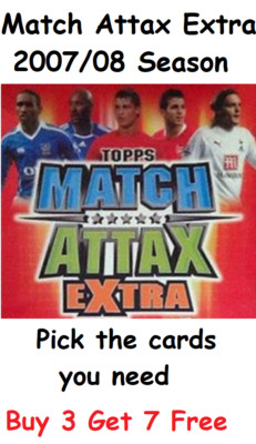 Match Attax Extra 2007/08 Pick the Base Cards Sie benötigen Topps 2007/2008 NEU AUF LAGER