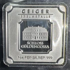 🔥🔥GEIGER EDELMETALLE 1 OZ .999 FEINSILBER SQUARE SCHLOSS GULDENGOSSA 🔥RAW🔥🔥