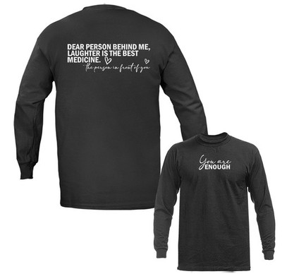 Dear Person Behind Me Laughter Is the Best Medicine Inspirational Long Sleeve