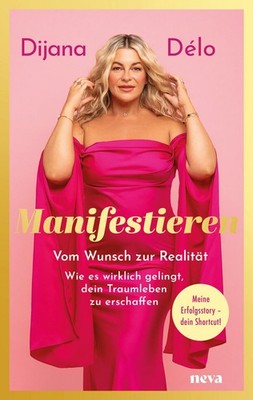 Manifestieren - BESTSELLER BÖRSENBLATT 2025 Vom Wunsch zur Realität - wie es ...
