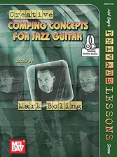 Creative Comping Concepts for Jazz Guitar (Mel Bay's Private Lessons Series)