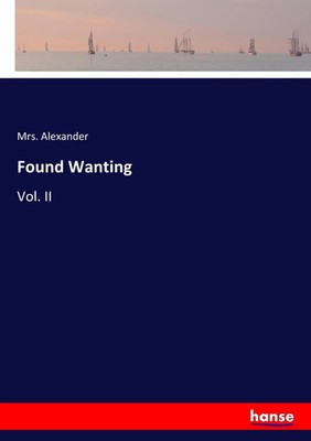 Alexander | Found Wanting | Taschenbuch | Englisch (2017) | Vol. II | 260 S.