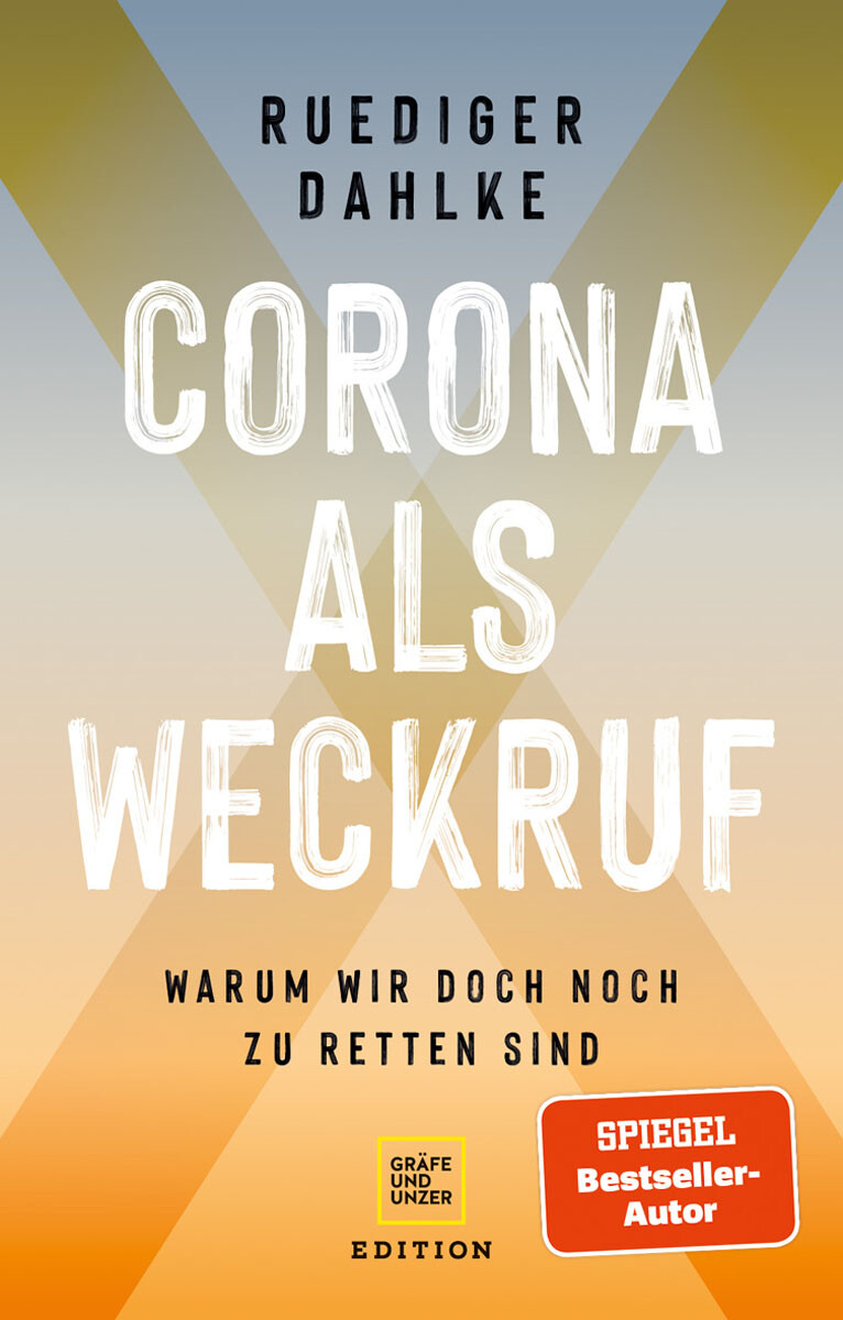 Thumbnail - Corona Als Weckruf. Warum Wir Doch Noch Zu Retten Sind. Ruediger