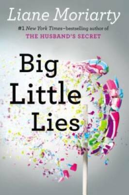 Big Little Lies - Hardcover By Moriarty, Liane - ACCEPTABLE