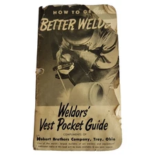 1954 Hobart Brothers "Weldors' Vest Pocket Guide"