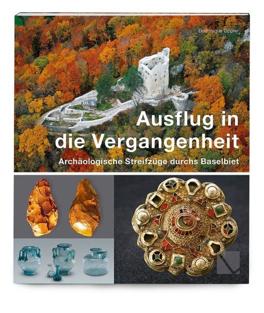 Ausflug In Die Vergangenheit - Archäologische Streifzüge Durchs