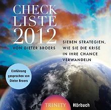 Checkliste 2012 - Hörbuch: Sieben Strategien, wie Sie di... | Buch | Zustand gut - Einführung gelesen von Dieter Broers, Sprecher: Bertram Hiese