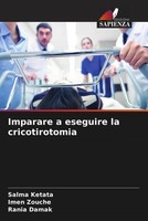 Imparare A Eseguire La Cricotirotomia Salma Ketata (U. A.) Taschenbuch 2022
