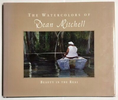 The Watercolors of Dean Mitchell Author Signed 2004 HC w/DJ Good Condition