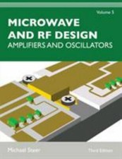 Microwave and RF Design, Volume 5: Amplifiers...
