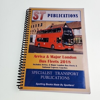 ST Publications Bus Fleets Arriva Major London 2018 Book
