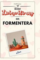 Eine LiebeserkläRung An Formentera Emil Krause