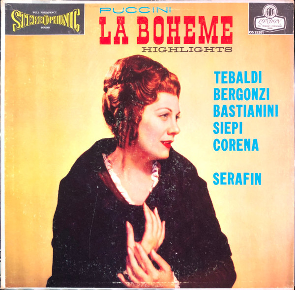 Giacomo Puccini / Renata Tebaldi, Carlo Bergonzi, Ettore Bastianini, Cesare Siep