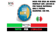 DISCO PER SEGA AD ACQUA DIAMETRO 300 MM. MONTOLIT PER MATERIALI EDILI PIETRA