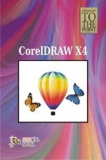 Straight to the Point - CorelDraw x4 by Dinesh Maidasani PAPERBACK 9789380298276