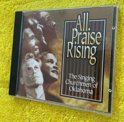 THE SINGING CHURCHMEN OF OKLAHOMA CD - ALL PRAISE RISING
