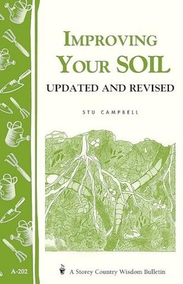 Improving Your Soil: Storey's Country..., Campbell, Stu