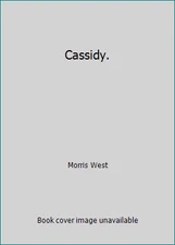 Cassidy. by Morris West