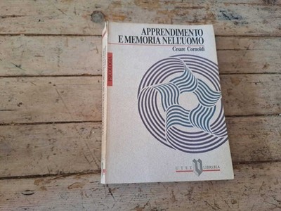 Cornoldi Cesare, Apprendimento E Memoria Nell'Uomo, Torino, Utet, 1986