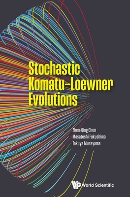 Chen Zhen-Qing | STOCHASTIC KOMATU-LOEWNER EVOLUTIONS | Buch | Englisch (2023)